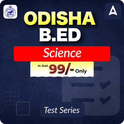 Odisha B.Ed Science Mock Test 2025