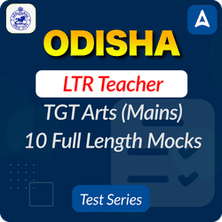 Odisha LTR Teacher TGT Arts (Mains) Mock Test 2025