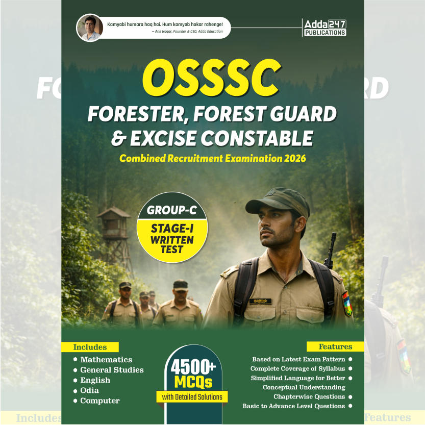 OSSSC Forester, Forest Guard & Excise Constable Combined Recruitment Exam 2026 | 4500+ MCQs & Detailed Solutions (English Printed Edition) By Adda247