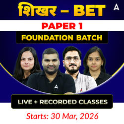 शिखर – BET PAPER 1 | FOUNDATION BATCH  I Online Live + Recorded Classes by Adda247