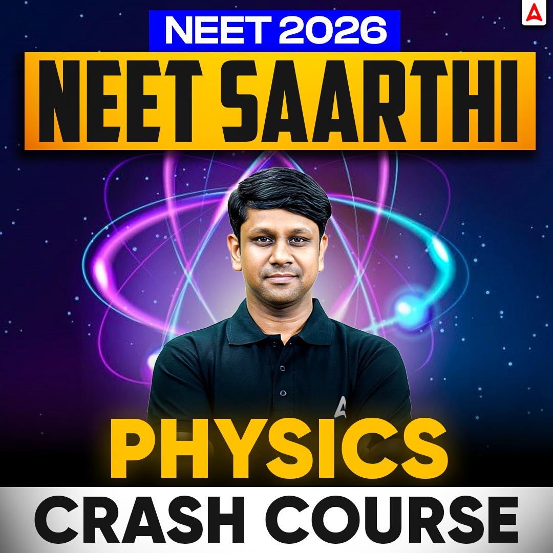 NEET Physics Crash Course (Saarthi Batch): By Gaurav Sir
