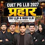 CUET PG LLB 2027: PRAHAR Batch | DU LLB & BHU LLB Preparation || Online Coaching By Adda247