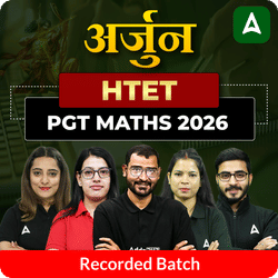 अर्जुन | HTET PGT Maths 2026 | Recorded Batch by Adda247