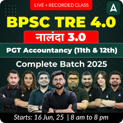 BPSC TRE 4.0 | नालंदा 3.0 Accountancy PGT (11th & 12th) Complete Batch 2025 | Online Live + Recorded Classes by Adda 247