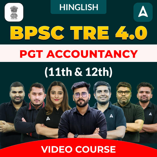 BPSC TRE 4.0 | Accountancy PGT (11th & 12th) | Complete Video Course by Adda247