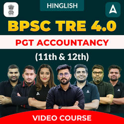 BPSC TRE 4.0 | Accountancy PGT (11th & 12th) | Complete Video Course by Adda247