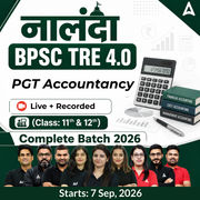 नालंदा | BPSC TRE 4.0 Accountancy PGT (Class: 11th & 12th) Complete Batch 2026 | Online Live + Recorded Classes by Adda 247