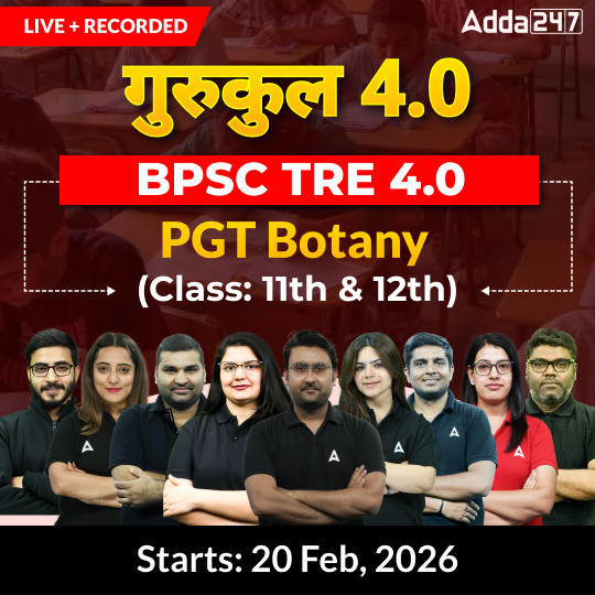 गुरुकुल 4.0 | BPSC TRE 4.0 Botany PGT (Class: 11th & 12th) Complete Batch 2025 | Online Live + Recorded Classes by Adda 247