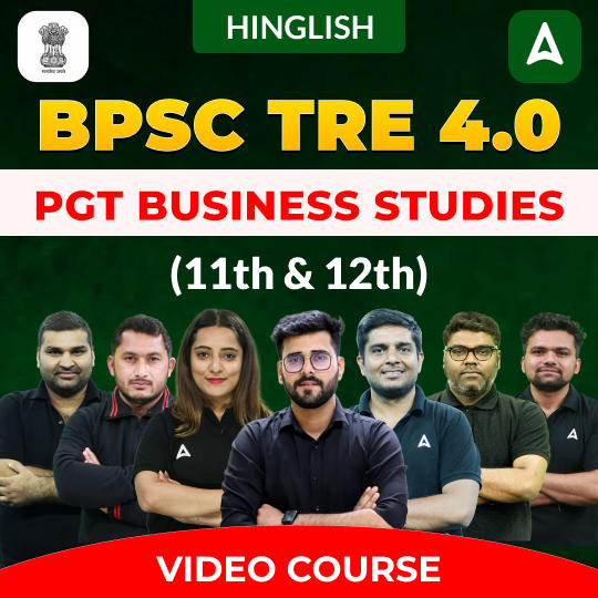 BPSC TRE 4.0 | Business Studies PGT (11th & 12th) | Complete Video Course by Adda247