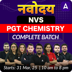 नवोदय | NVS PGT CHEMISTRY | Complete Batch | Online Live Classes by Adda 247