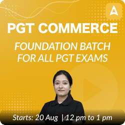 PGT COMMERCE | FOUNDATION BATCH | FOR ALL PGT EXAMS | Online Live Classes by Adda 247