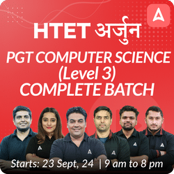 HTET | अर्जुन | PGT COMPUTER SCIENCE (Level 3) | COMPLETE BATCH | Online Live Classes by Adda 247