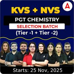 KVS + NVS | Selection Batch | Chemistry PGT (Tier -1 + Tier -2) 2025-26 | Online Live Classes by Adda247