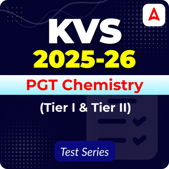 KVS PGT Chemistry (Tier I & II) Mock Test 2025