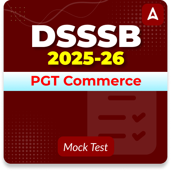 DSSSB PGT Commerce Mock Test 2025-26