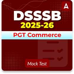 DSSSB PGT Commerce Mock Test 2025-26