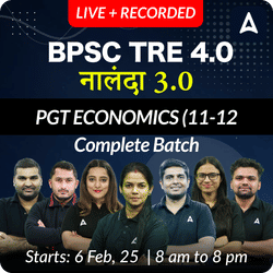 BPSC TRE 4.0 | नालंदा 3.0 | PGT ECONOMICS (11-12) | COMPLETE BATCH | LIVE + RECORDED CLASSES BY ADDA 247