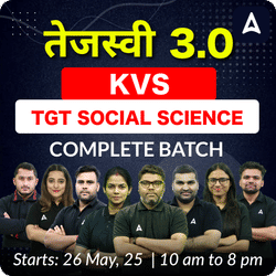 तेजस्वी 3.0 | KVS TGT SOCIAL SCIENCE | COMPLETE BATCH | LIVE + RECORDED CLASSES BY ADDA 247