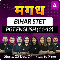 मगध | BIHAR STET | PGT ENGLISH (11-12) | COMPLETE BATCH | Online Live Classes by Adda 247