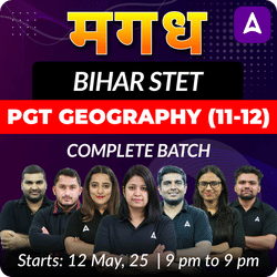 मगध | BIHAR STET | PGT GEOGRAPHY (11-12) | COMPLETE BATCH | LIVE + RECORDED CLASSES BY ADDA 247