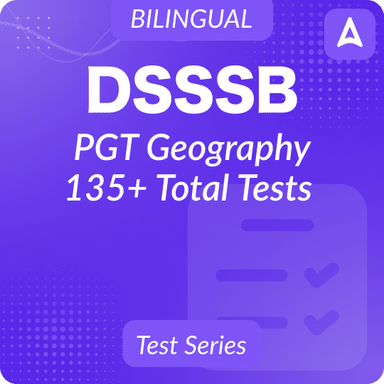 DSSSB PGT Geography Science Mock Test 2024 - 25