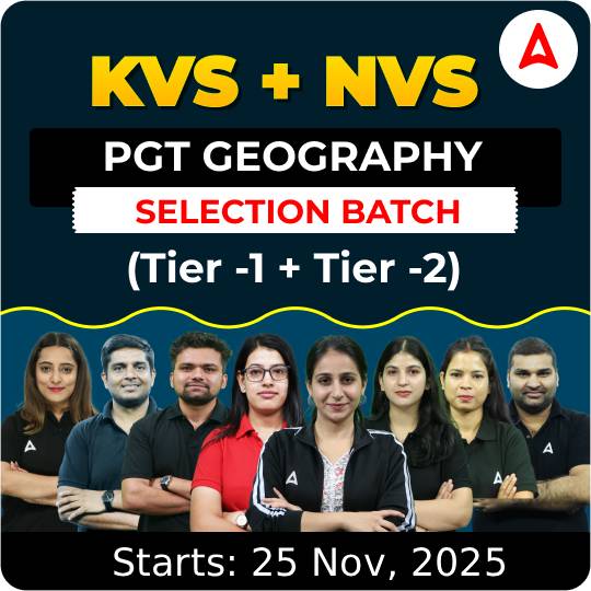 KVS + NVS | Selection Batch | Geography PGT (Tier -1 + Tier -2) 2025-26 | Online Live Classes by Adda247NVS