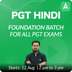 PGT HINDI | FOUNDATION BATCH | FOR ALL PGT EXAMS | Online Live Classes by Adda 247