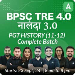 BPSC TRE 4.0 | नालंदा 3.0 | PGT HISTORY (11-12) |  | COMPLETE BATCH | LIVE + RECORDED CLASSES BY ADDA 247