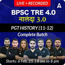 BPSC TRE 4.0 | नालंदा 3.0 | PGT HISTORY (11-12) | COMPLETE BATCH | LIVE + RECORDED CLASSES BY ADDA 247