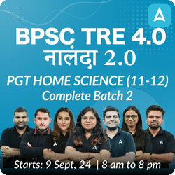 BPSC TRE 4.0 | नालंदा 2.0 | PGT HOME SCIENCE (11-12) | COMPLETE BATCH | LIVE + RECORDED CLASSES BY ADDA 247