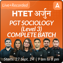 HTET | अर्जुन | PGT SOCIOLOGY (Level 3) | COMPLETE BATCH | Online Live Classes by Adda 247