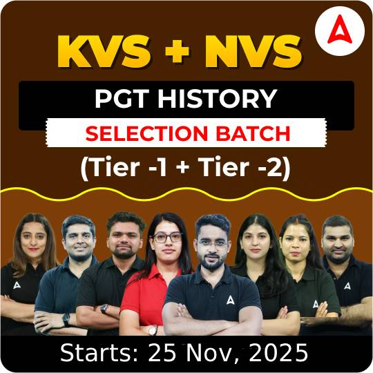 KVS + NVS | Selection Batch | History PGT (Tier -1 + Tier -2) 2025-26 | Online Live Classes by Adda247