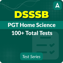 DSSSB PGT Home Science Mock Test 2025