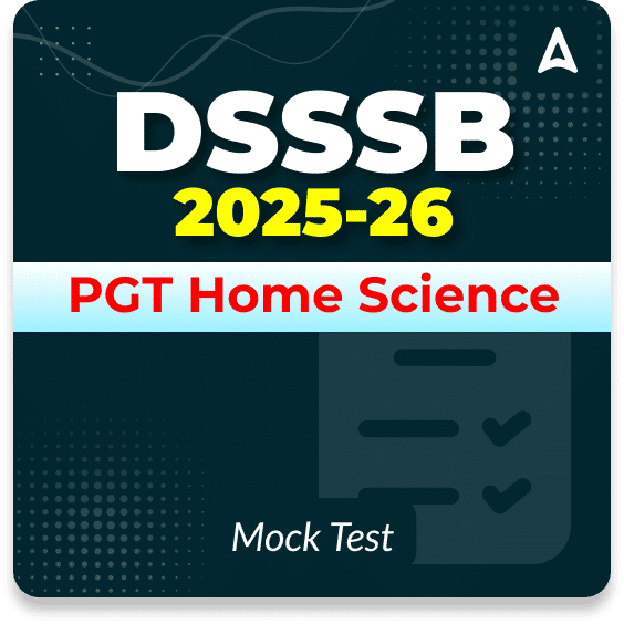 DSSSB PGT Home Science Mock Test 2025-26