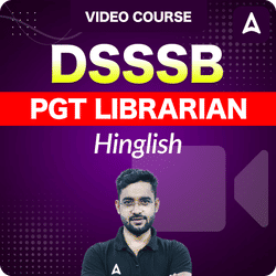 DSSSB PGT LIBRARIAN | Hinglish | Video Course by ADDA247