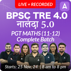 BPSC TRE 4.0 | नालंदा 5.0 | PGT MATHS (11-12) | COMPLETE BATCH | LIVE + RECORDED CLASSES BY ADDA 247