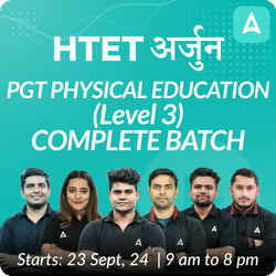 HTET | अर्जुन | PGT PHYSICAL EDUCATION (Level 3) | COMPLETE BATCH | Online Live Classes by Adda 247