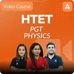 HTET PGT PHYSICS | Video Course by Adda247