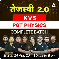 तेजस्वी 2.0 | KVS PGT PHYSICS | COMPLETE BATCH | LIVE + RECORDED CLASSES BY ADDA247