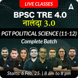 BPSC TRE 4.0 | नालंदा 3.0 | PGT POLITICAL SCIENCE (11-12) | COMPLETE BATCH | LIVE + RECORDED CLASSES BY ADDA 247