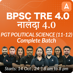 BPSC TRE 4.0 | नालंदा 4.0 | PGT POLITICAL SCIENCE (11-12) | COMPLETE BATCH | LIVE + RECORDED CLASSES BY ADDA 247