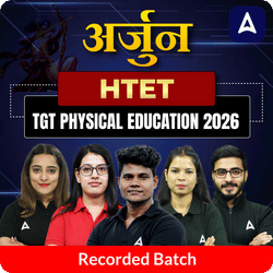 अर्जुन | HTET TGT Physical Education 2026 | Recorded Batch by Adda247