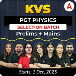 KVS + NVS | Selection Batch | Physics PGT (Tier -1 + Tier -2) 2025-26 | Online Live Classes by Adda247
