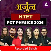 अर्जुन | HTET PGT Physics 2026 | Recorded Batch by Adda247