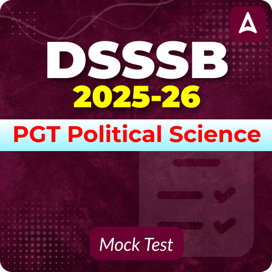 DSSSB PGT Political Science Mock Test 2025-26