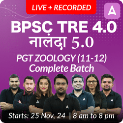 BPSC TRE 4.0 | नालंदा 5.0 | PGT ZOOLOGY (11-12) | COMPLETE BATCH | LIVE + RECORDED CLASSES BY ADDA 247