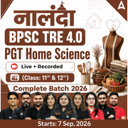 नालंदा | BPSC TRE 4.0 Home Science PGT (Class: 11th & 12th) Complete Batch 2026 | Online Live + Recorded Classes by Adda 247