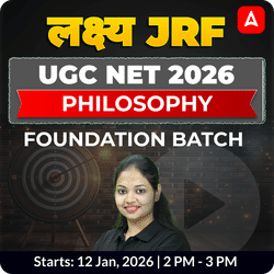 लक्ष्य JRF | UGC NET 2026 | PHILOSOPHY| FOUNDATION BATCH | ONLINE LIVE CLASSES BY ADDA 247
