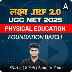 लक्ष्य JRF 2.0 | UGC NET 2024 PHYSICAL EDUCATION FOUNDATION BATCH (JUNE 2025 ATTEMPT) | LIVE + RECORDED CLASSES BY ADDA 247