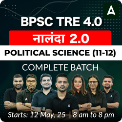 BPSC TRE 4.0 | नालंदा 2.0 | POLITICAL SCIENCE (11-12) |  COMPLETE BATCH | LIVE + RECORDED CLASSES BY ADDA 247
